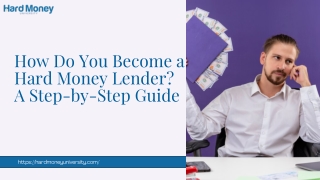 How Do You Become a Hard Money Lender A Step-by-Step Guide