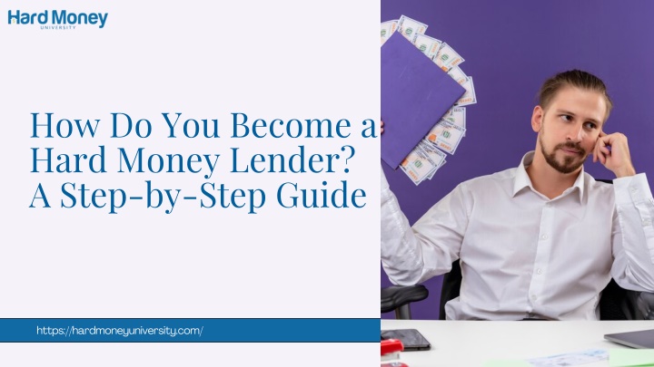 how do you become a hard money lender a step