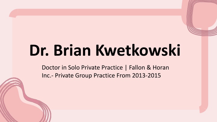 dr brian kwetkowski