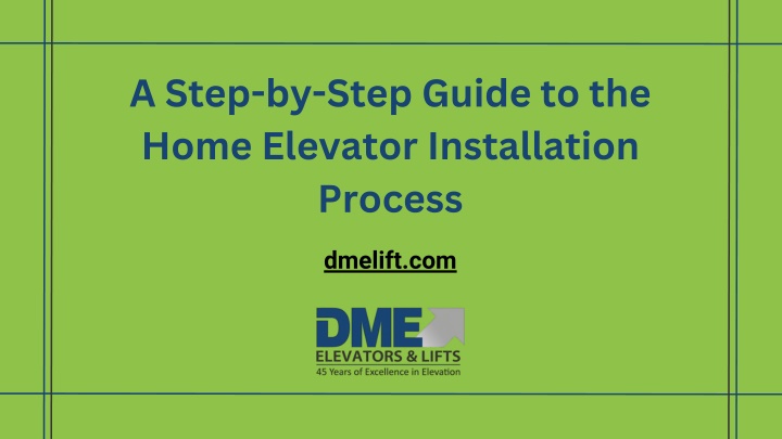 a step by step guide to the home elevator