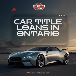 Car Title Loans in Ontario: Simple Process, Fast Approval