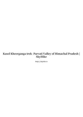 Kasol Kheerganga trek- Parvati Valley of Himachal Pradesh _ SkyHike