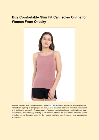 Buy Comfortable Slim Fit Camisoles Online for Women From Onesky