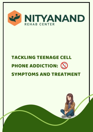 Tackling Teenage Cell Phone Addiction Symptoms and Treatment