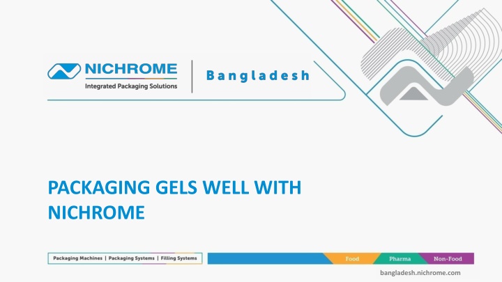 packaging gels well with nichrome