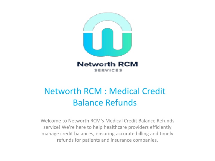 networth rcm medical credit balance refunds