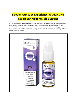 Elevate Your Vape Experience_ A Deep Dive into Elf Bar Nicotine Salt E-Liquids