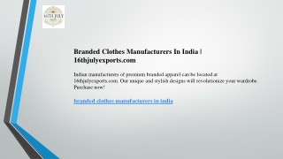 Branded Clothes Manufacturers In India  16thjulyexports.com