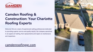 Camden Roofing & Construction Your Charlotte Roofing Experts