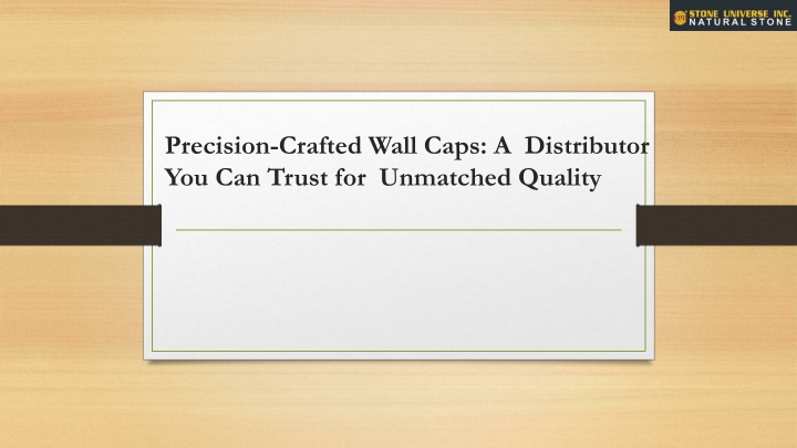 precision crafted wall caps a distributor you can trust for unmatched quality