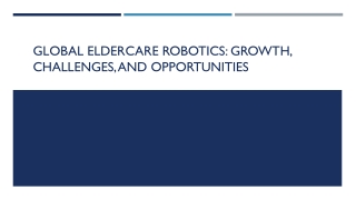 Global Eldercare Robotics
