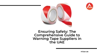 Ensuring Safety_ The Comprehensive Guide to Warning Tape Suppliers in the UAE