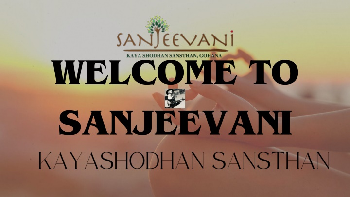 welcome to sanjeevani