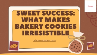 sweet success what makes bakery cookies