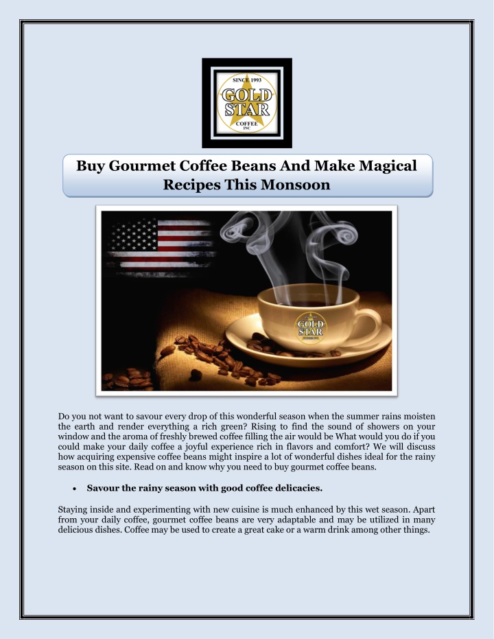 buy gourmet coffee beans and make magical recipes