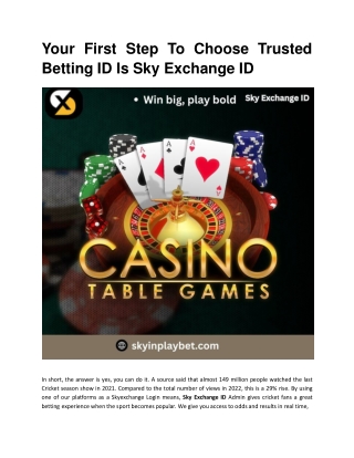 y ou r firs t ste p t o choos e t ruste d betting id is sky exchange id