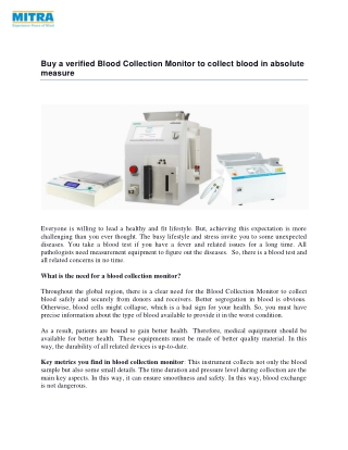 Buy a verified Blood Collection Monitor to collect blood in absolute measure