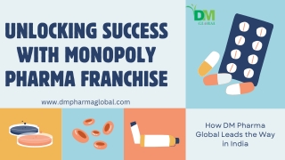 Unlocking Success with Monopoly Pharma Franchise