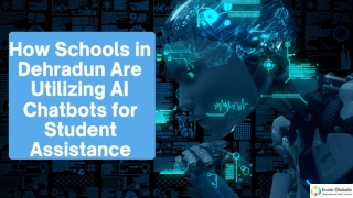 how schools in dehradun are utilizing ai chatbots