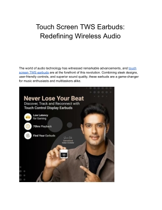 Touch Screen TWS Earbuds_ Redefining Wireless Audio