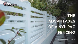 The Advantages of Vinyl PVC Fencing