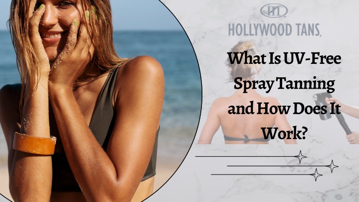 what is uv free spray tanning and how does it work