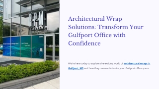 Architectural Wrap Solutions Transform Your Gulfport Office with Confidence