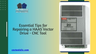 Essential Tips for Repairing a HAAS Vector Drive - CNC Tool