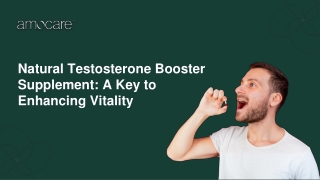 Natural Testosterone Booster Supplement: A Key to Enhancing Vitality