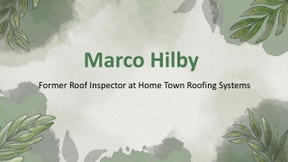 Marco Hilby - A Proven Authority From Spokane, WA