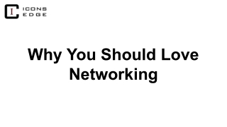 why you should love networking