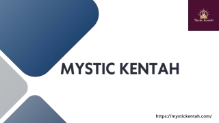 mystic kentah