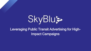 Leveraging Public Transit Advertising for High-Impact Campaigns