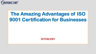 The Amazing Advantages of ISO 9001 Certification for Businesses