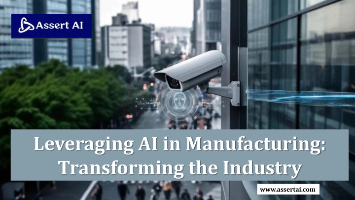 leveraging ai in manufacturing transforming