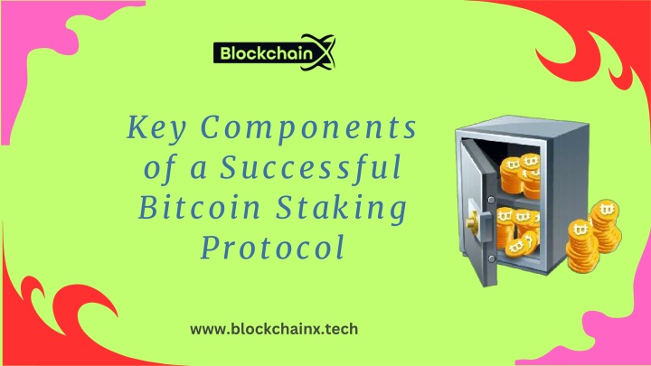 key components of a successful bitcoin staking