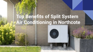 Top Benefits of Split System Air Conditioning in Northcote