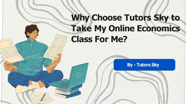 why choose tutors sky to take my online economics