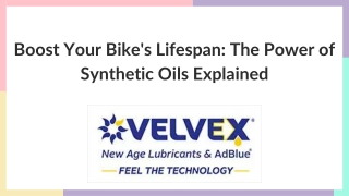 Boost Your Bike's Lifespan: The Power of Synthetic Oils Explained