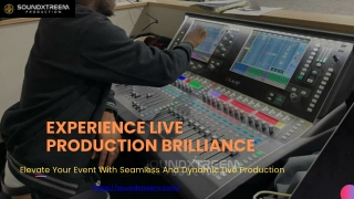experience live production brilliance