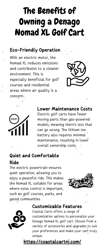 The Benefits of Owning a Denago Nomad XL Golf Cart