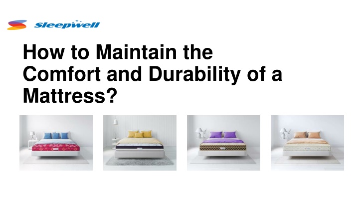 how to maintain the comfort and durability of a mattress