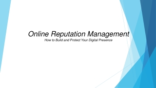 online reputation management how to build and protect your digital presence