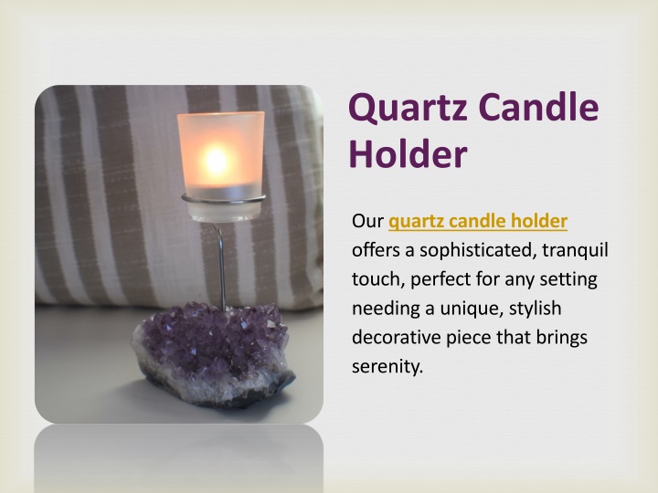 quartz candle holder