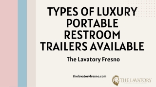 Types of Luxury Portable Restroom Trailers Available