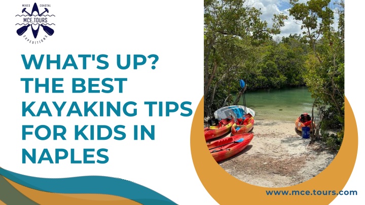 what s up the best kayaking tips for kids