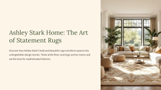 Ashley Stark Home The Art of Statement Rugs