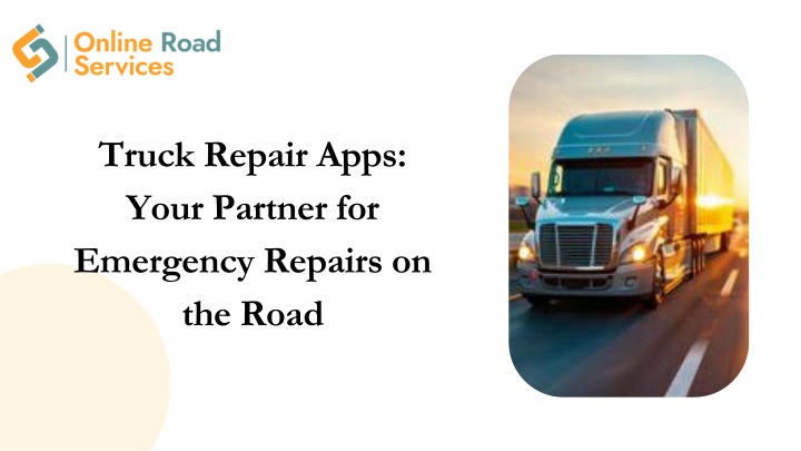 truck repair apps your partner for emergency