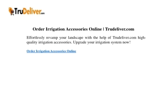 Order Irrigation Accessories Online Trudeliver.com