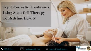 Top 5 Cosmetic Treatments Using Stem Cell Therapy To Redefine Beauty